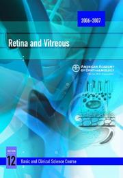 Cover of: Basic and Clinical Science Course Section 12 2006-2007: Retina and Vitreous