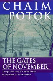 Cover of: The Gates of November by Chaim Potok, Leonid Slepak, Vladimir Slepak, Alexander Slepak, Maria Slepak