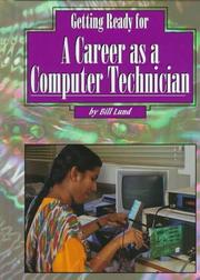 Cover of: Getting Ready a Career As a Computer Technician (Getting Ready for Careers)