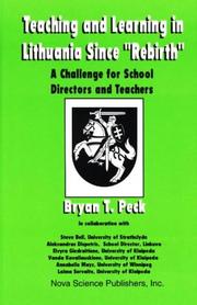 Cover of: Teaching and Learning in Lithuania Since 'Rebirth': A Challenge for School Directors and Teachers