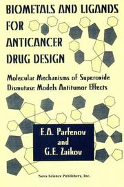 Cover of: Biometals And Ligands For Anticancer Drug Design: Molecular Mechanisms of Superoxide Dimutase Models Antitumor Effects