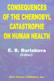 Cover of: Consequences of the Chernobyl Catastrophe on Human Health
