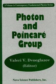 Cover of: Photon and Poincare Group, Contemporary Fundamental Physics Ser. (Contemporary Fundamental Physics) | Valeri V. Dvoeglazov