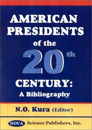 Cover of: American Presidents of the 20th Century  by N. O. Kura