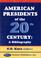 Cover of: American Presidents of the 20th Century 