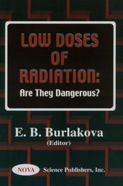 Cover of: Low Doses of Radiation: Are They Dangerous?