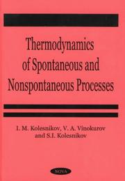 Cover of: Thermodynamics of Spontaneous and Non-Spontaneous Processes