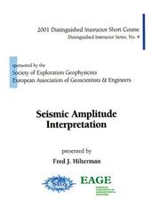 Seismic Amplitude Interpretation, Distinguished Instructor Short Course by Fred J. Hilterman