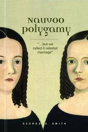 Cover of: Nauvoo Polygamy: "... but we called it celestial marriage"