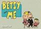 Cover of: Betsy and Me