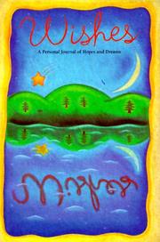 Cover of: Wishes: A Personal Journal of Hopes and Dreams