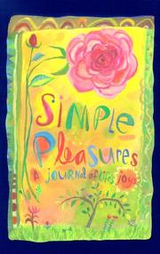 Cover of: Simple Pleasures: A Journal of Life's Joys