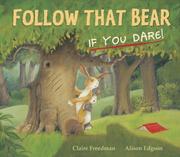 Cover of: Follow That Bear If You Dare!