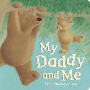 Cover of: My Daddy and Me by Tina Macnaughton