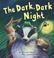 Cover of: The Dark, Dark Night