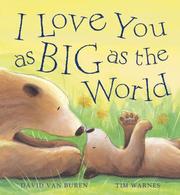 I love you as big as the world by David Van Buren