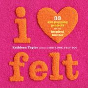 Cover of: I [Heart] Felt