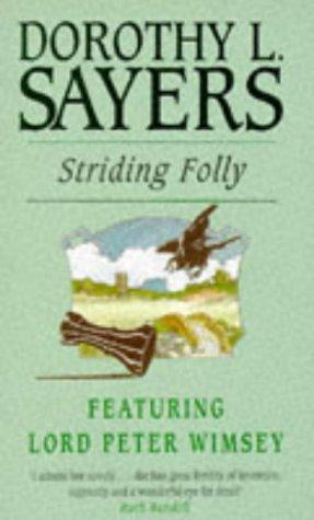Striding Folly (Crime Club) by Dorothy L. Sayers