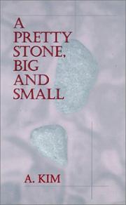 Cover of: A Pretty Stone, Big and Small by A. Kim