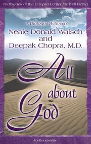 Cover of: All About God: A Dialogue Between Neale Donald Walsch and Deepak Chopra (Dialogues at the Chopra Center for Well Being)