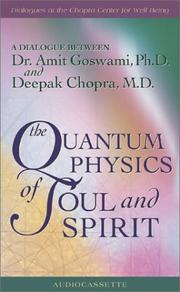 Cover of: The Quantum Physics of Soul and Spirit | Deepak Chopra