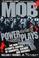Cover of: Mob Power Plays: The Mob Attempts Control of Congress, Casinos and Baseball 