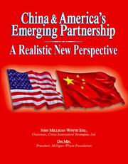 Cover of: China & America's Emerging Partnership: A Realistic New Perspective