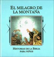 Cover of: El milagro de la montana (Historias de la Biblia para ninos)