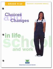 Cover of: Choices & Changes: In Life, School, and Work - Grades 9-10 - Student Journal (Choices & Changes: in Life, School, and Work) by James E. Davis