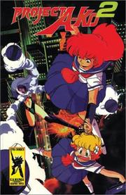 Cover of: Project A-Ko 2 (Project a-Ko)