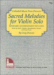 Cover of: Mel Bay presents Sacred Melodies for Violin Solo