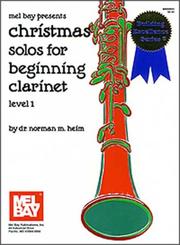 Cover of: Mel Bay's  CHRISTMAS SOLOS FOR BEGINNING CLARINET LEVEL 1