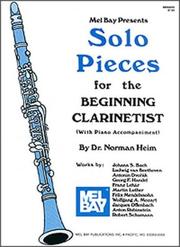 Cover of: Mel Bay Presents Solo Pieces for the Beginning Clarinetist