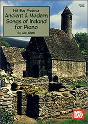 Cover of: Ancient and Modern Songs of Ireland for Piano