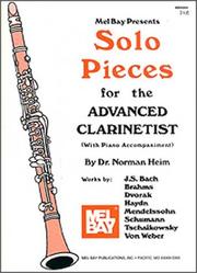 Cover of: Mel Bay Solo Pieces for the Advanced Clarinetist (With Piano Accompaniment)