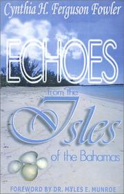 Echoes From the Isles of the Bahamas by Cynthia H. Ferguson Fowler