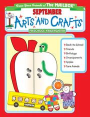 Cover of: September Arts and Crafts (Arts and Crafts Monthly Series, September Preschool-Kindergarten)