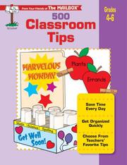 Cover of: 500 Classroom Tips (Grades 4-6)