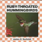 Ruby-Throated Hummingbirds (Birds) by James E. Gerholdt