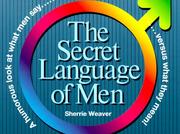 Cover of: The Secret Language of Men by Sherrie Weaver