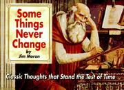 Cover of: Some Things Never Change: Classic Thoughts That Stand the Test of Time