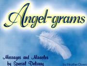 Cover of: Angel-Grams: Messages and Miracles by Special Delivery