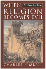 Cover of: When Religion Becomes Evil by Charles Kimball