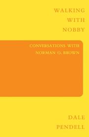 Cover of: Walking With Nobby: Conversations With Norman O. Brown