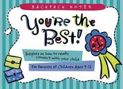 Cover of: You're the Best: Insights on How to Really Connect With Your Child (Backpack Notes Series)