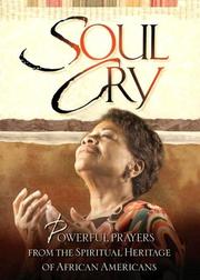 Cover of: Soul Cry: Powerful Prayers from the Spiritual Heritage of African Americans
