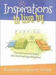 Cover of: Inspirations to Live by: Wit and Wisdom to Help You Face Life's Little Bumps