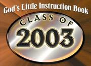 Cover of: Gods Little Instruction Book: Class of 2003 (God's Little Instruction Books)
