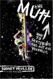 Cover of: The Mutt: How to Skateboard and Not Kill Yourself