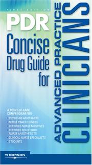 Cover of: PDR Concise Drug Guide for Advanced Practice Clinicians (Pdr Concise Drug Guide for Advanced Practice Clinicians)